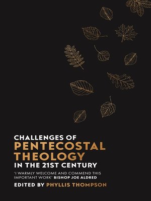 cover image of Challenges of Pentecostal Theology in the 21st Century